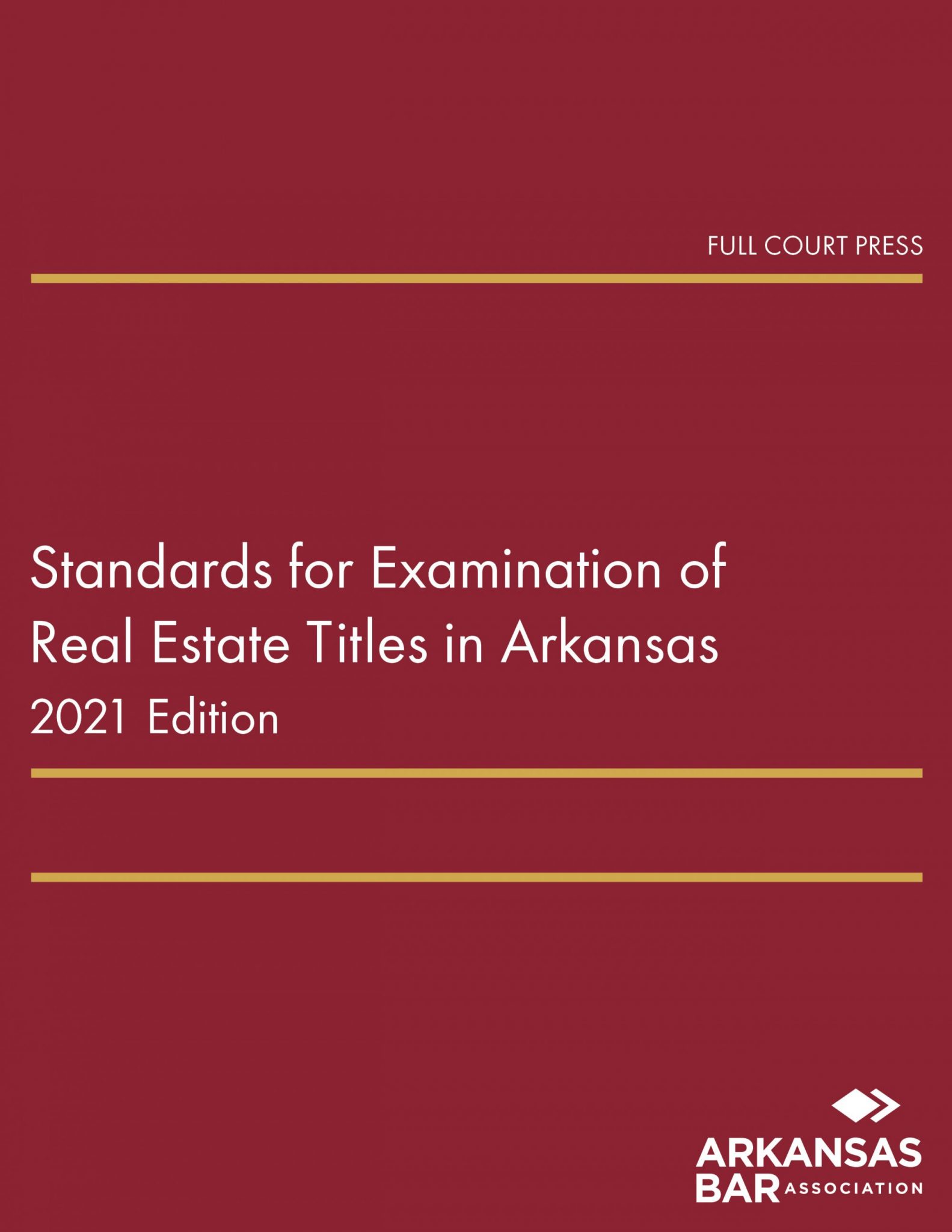 Standards for Examination of Real Estate Titles in Arkansas Fastcase