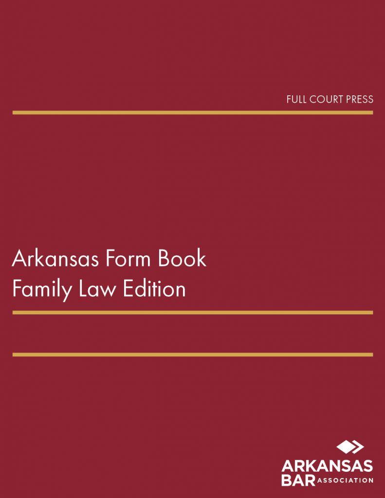 Arkansas Form Book – Family Law Edition – Fastcase