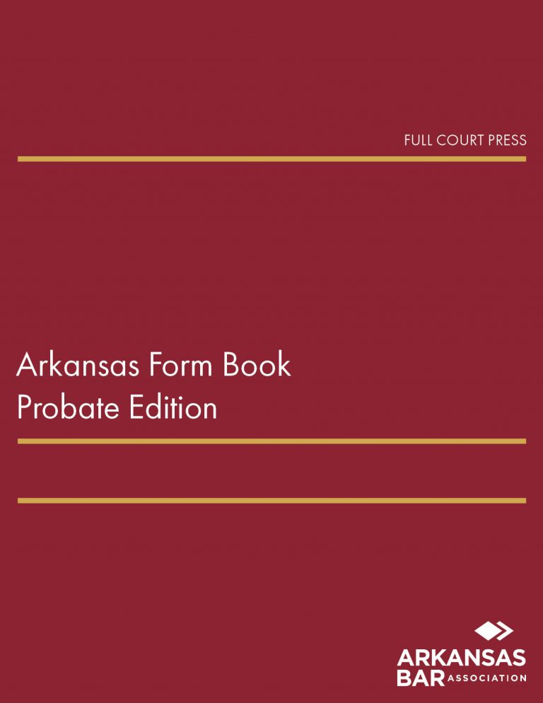 Arkansas Form Book Probate Edition Fastcase